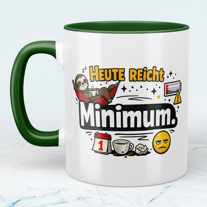 Lustige Tasse „Heute reicht Minimum“ – Sarkastischer Spruch Kaffeebecher Geschenk Büro Humor