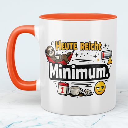 Lustige Tasse „Heute reicht Minimum“ – Sarkastischer Spruch Kaffeebecher Geschenk Büro Humor