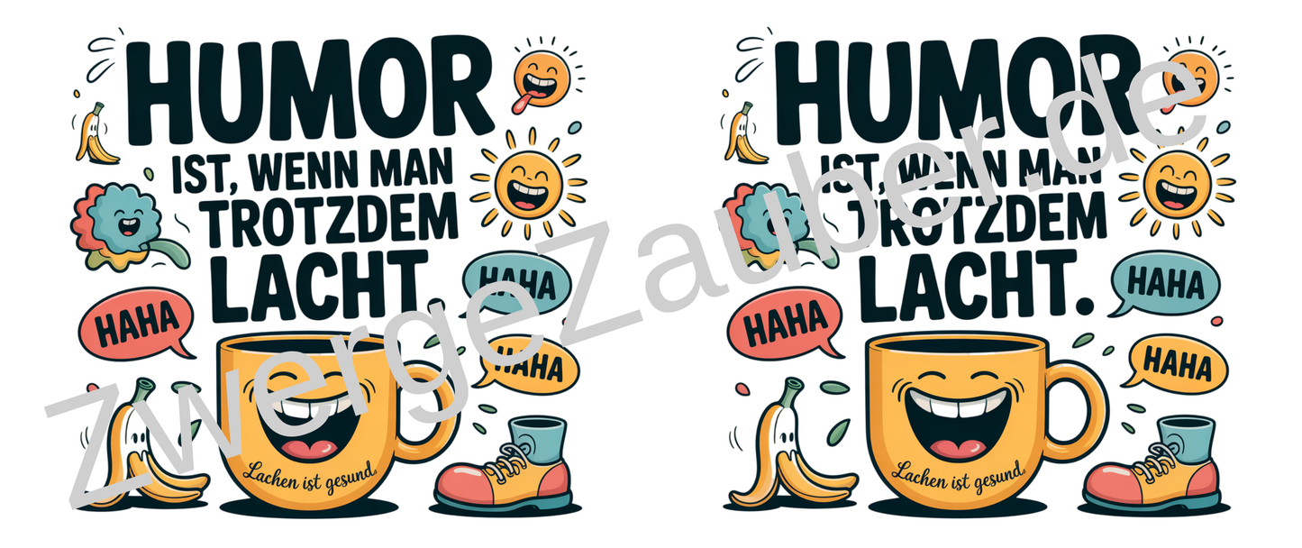 Humorvolle Kaffeetasse für Büro & Homeoffice – Spruch: Humor ist, wenn man trotzdem lacht