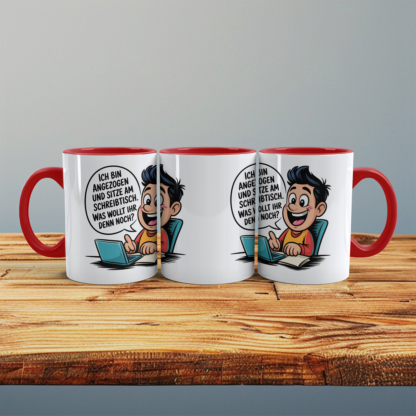 Lustige Spruch-Tasse „Ich bin angezogen und sitze am Schreibtisch – Was wollt ihr denn noch?“ Geschenk für Arbeit, Kollegen & Familie