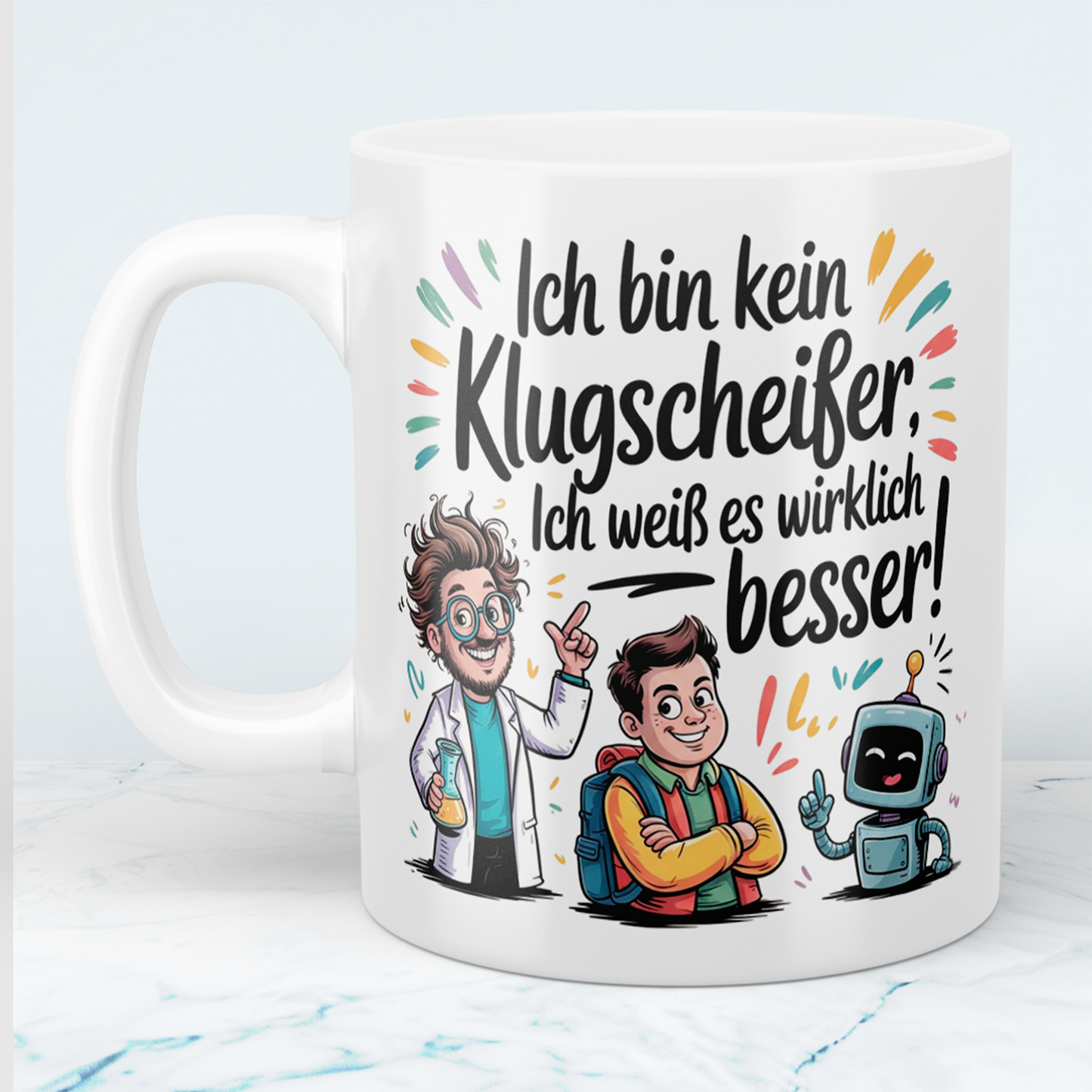 Humorvolle Tasse mit Aufdruck – Ich bin kein Klugscheißer, ich weiß es wirklich besser! – Spaßiger Büroartikel für Kollegen
