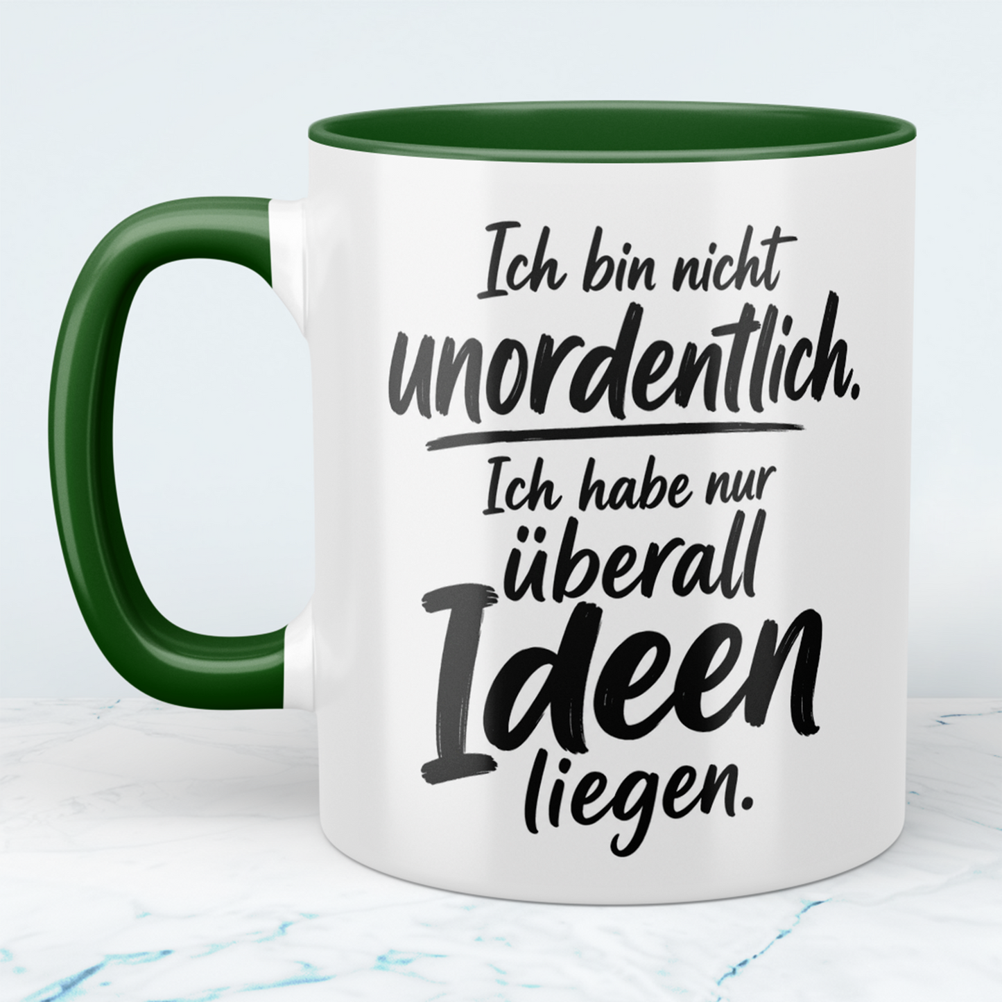 Tasse „Ich bin nicht unordentlich. Ich habe nur überall Ideen liegen“ – lustige Spruch-Tasse für Kreative