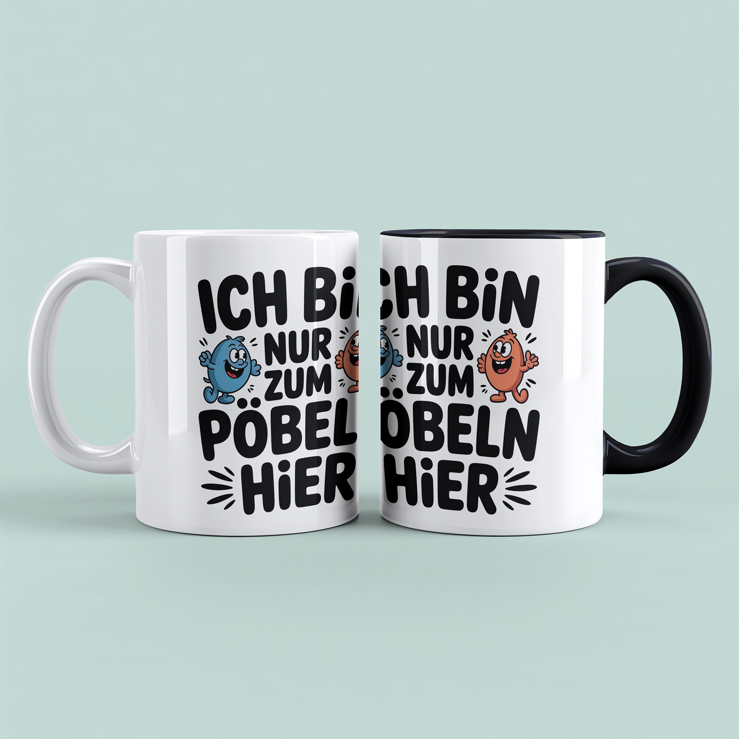 Lustige Bedruckte Tasse „Ich bin nur zum Pöbeln hier“ – Witziges Geschenk für Kollegen & Büroarbeit