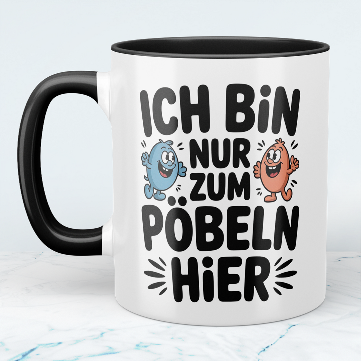 Lustige Bedruckte Tasse „Ich bin nur zum Pöbeln hier“ – Witziges Geschenk für Kollegen & Büroarbeit