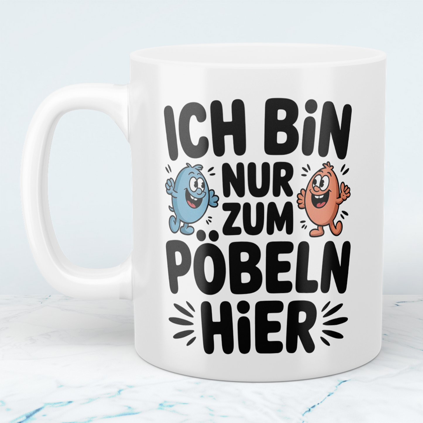 Lustige Bedruckte Tasse „Ich bin nur zum Pöbeln hier“ – Witziges Geschenk für Kollegen & Büroarbeit
