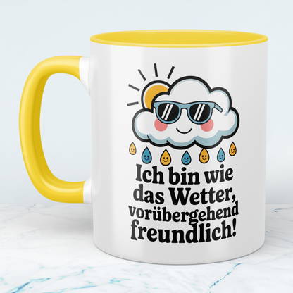Lustige Bürotasse mit Spruch: Ich bin wie das Wetter – vorübergehend freundlich! – Perfektes Geschenk für Kollegen!