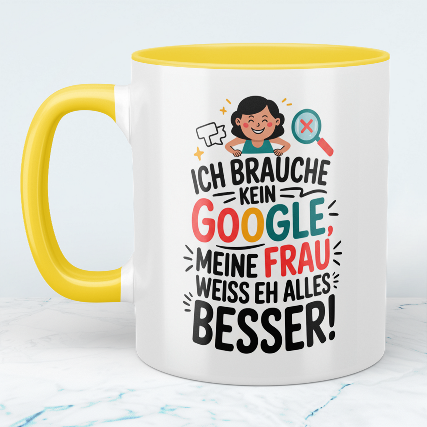 Tasse für Humorvolle: ‘Ich brauche kein Google! Meine Frau weiß eh alles besser!’ - Ideal als Geschenk