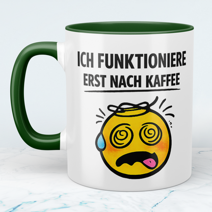 Ich funktioniere erst nach Kaffee – Lustige Tasse mit Spruch | Geschenk für Büro & Morgenmuffel