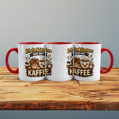 Tasse „Ich funktioniere nur mit Kaffee“ – Lustige Kaffeetasse für Büro & Geschenkidee
