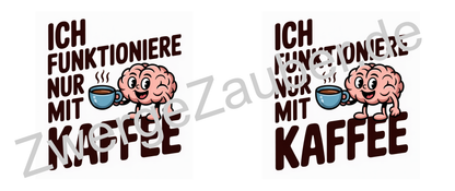 Tasse mit lustigem Kaffee-Spruch – „Ich funktioniere nur mit Kaffee“ – Büro Geschenkidee