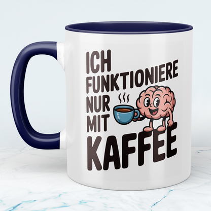 Tasse mit lustigem Kaffee-Spruch – „Ich funktioniere nur mit Kaffee“ – Büro Geschenkidee