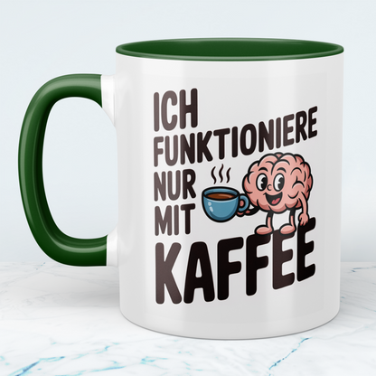 Tasse mit lustigem Kaffee-Spruch – „Ich funktioniere nur mit Kaffee“ – Büro Geschenkidee