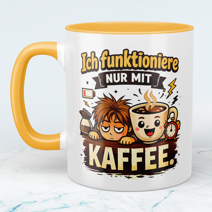 Tasse „Ich funktioniere nur mit Kaffee“ – Lustige Kaffeetasse für Büro & Geschenkidee
