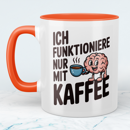 Tasse mit lustigem Kaffee-Spruch – „Ich funktioniere nur mit Kaffee“ – Büro Geschenkidee