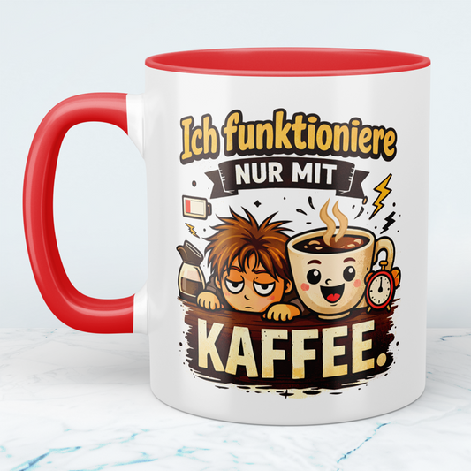 Tasse „Ich funktioniere nur mit Kaffee“ – Lustige Kaffeetasse für Büro & Geschenkidee