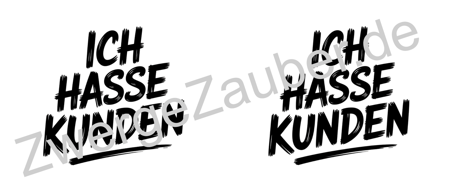Lustige bedruckte Tasse mit Spruch „Ich hasse Kunden“ – Humor Geschenk für Arbeit, Büro & Kollegen