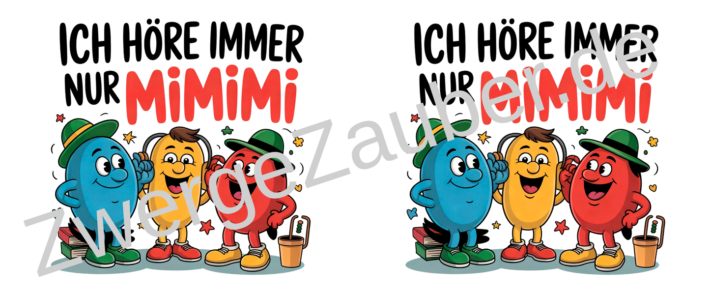 Lustige Spruchtasse – Ich höre immer nur MIMIMI – Perfektes Geschenk für Büro, Kollegen & Freunde