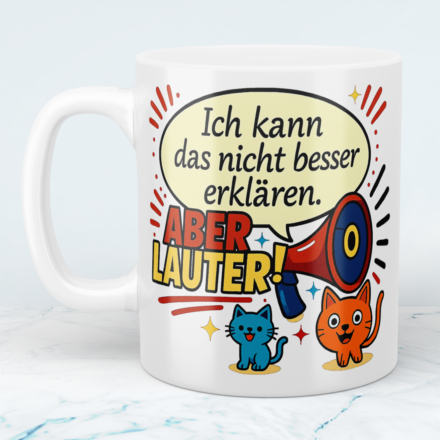 Ich kann das nicht besser erklären… aber LAUTER! – Bürohumor in Tassenform