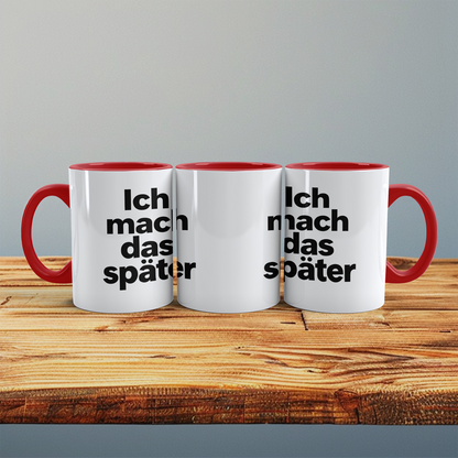 Lustige Kaffeetasse „Ich mach das später“ – Minimalistischer Spruch Becher Geschenk