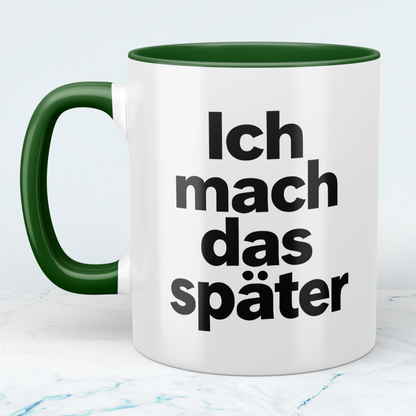 Lustige Kaffeetasse „Ich mach das später“ – Minimalistischer Spruch Becher Geschenk