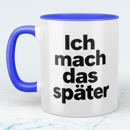 Lustige Kaffeetasse „Ich mach das später“ – Minimalistischer Spruch Becher Geschenk