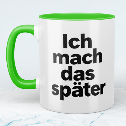 Lustige Kaffeetasse „Ich mach das später“ – Minimalistischer Spruch Becher Geschenk