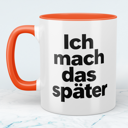 Lustige Kaffeetasse „Ich mach das später“ – Minimalistischer Spruch Becher Geschenk