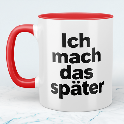 Lustige Kaffeetasse „Ich mach das später“ – Minimalistischer Spruch Becher Geschenk