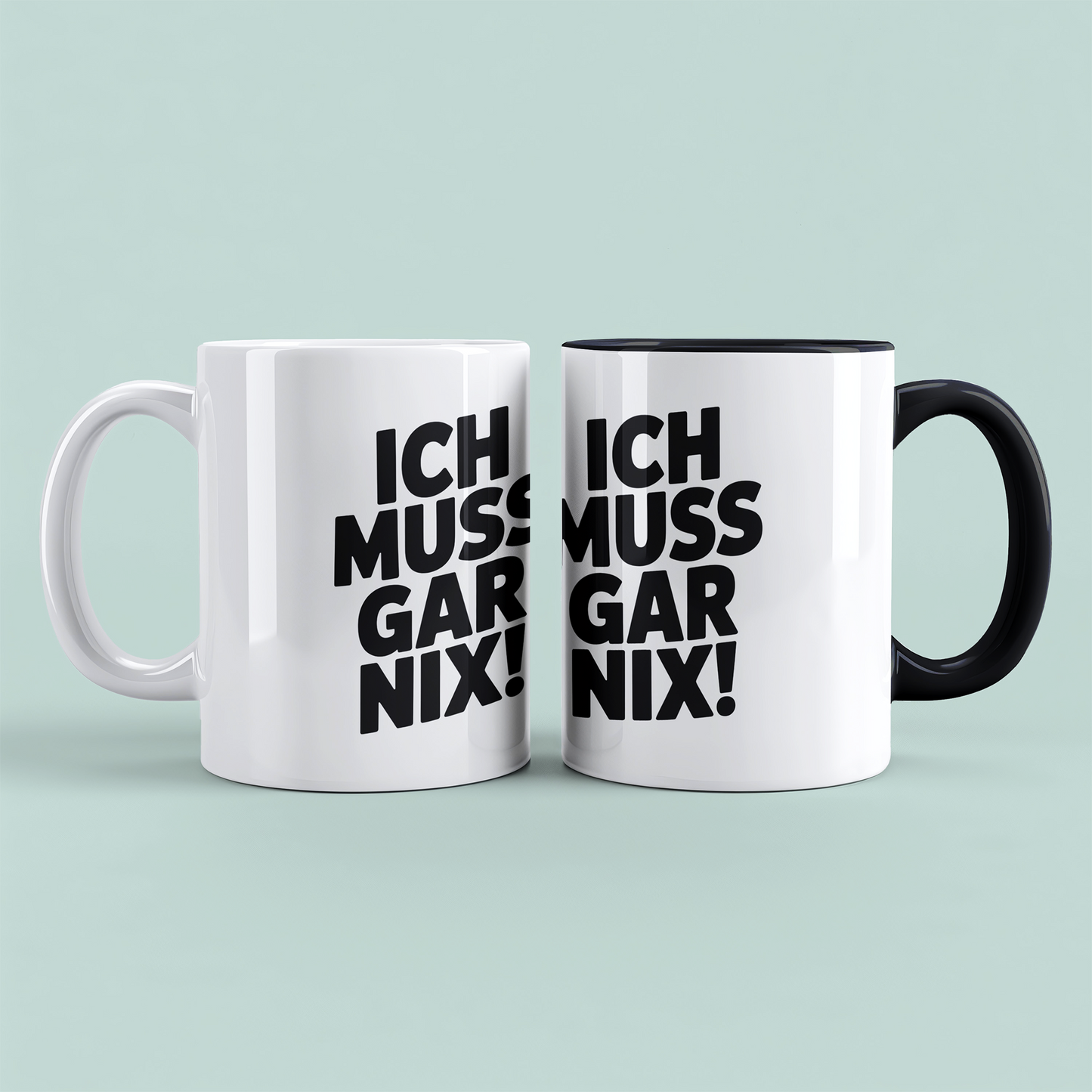 Kaffeetasse mit Spruch „Ich muss gar nix!“ – Lustige Geschenkidee für Arbeit, Freunde & Familie