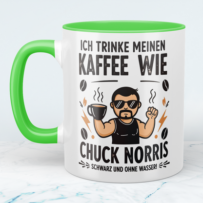 Lustige Chuck Norris Tasse – Ich trinke meinen Kaffee wie Chuck Norris: Schwarz und ohne Wasser