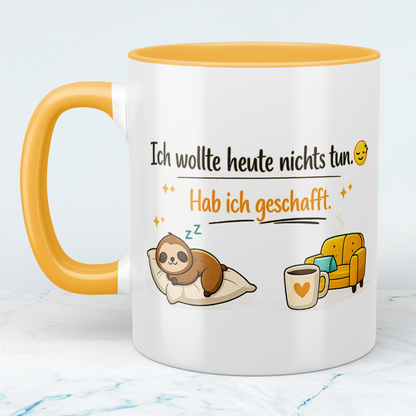 Lustige Kaffeetasse „Ich wollte heute nichts tun. Hab ich geschafft“ – Spruch Becher Geschenk