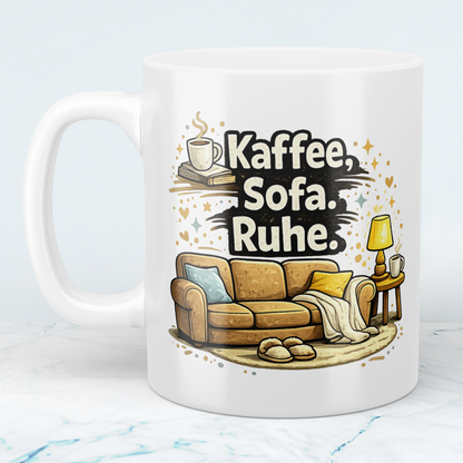 Lustige Kaffeetasse „Kaffee. Sofa. Ruhe.“ – Minimalistischer Spruch Becher Geschenk