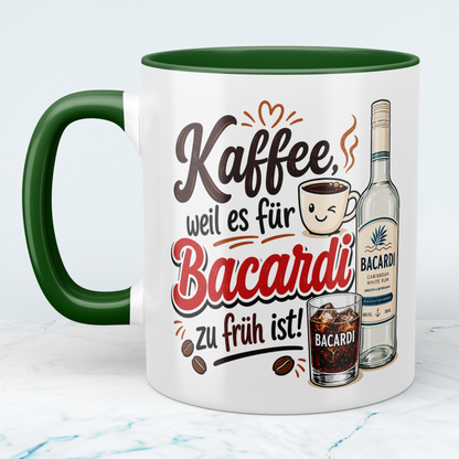 Kaffeetasse „Kaffee, weil es für Bacardi zu früh ist“ – Lustige Spruchtasse für Kaffee & Rum Fans