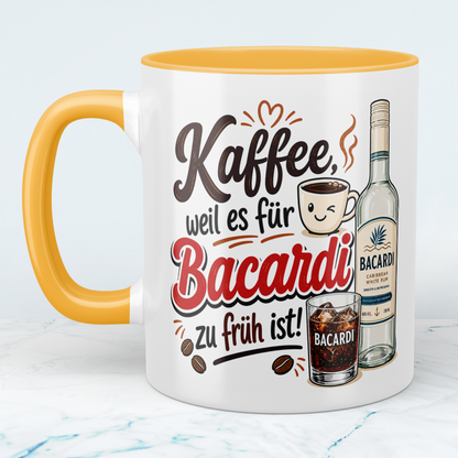 Kaffeetasse „Kaffee, weil es für Bacardi zu früh ist“ – Lustige Spruchtasse für Kaffee & Rum Fans