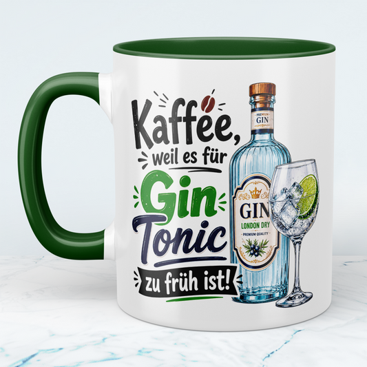 Lustige Gin Tonic Tasse – „Kaffee, weil es für Gin Tonic zu früh ist!“ – Geschenk für Kaffee- & Gin-Liebhaber