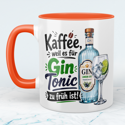 Lustige Gin Tonic Tasse – „Kaffee, weil es für Gin Tonic zu früh ist!“ – Geschenk für Kaffee- & Gin-Liebhaber