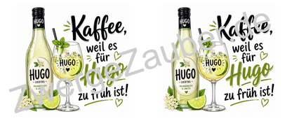 Lustige Kaffeetasse „Kaffee, weil es für Hugo zu früh ist!“ – Geschenk für Hugo-Fans