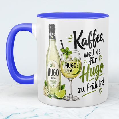 Lustige Kaffeetasse „Kaffee, weil es für Hugo zu früh ist!“ – Geschenk für Hugo-Fans