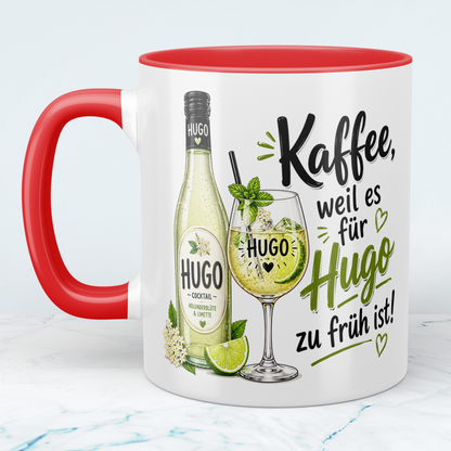 Lustige Kaffeetasse „Kaffee, weil es für Hugo zu früh ist!“ – Geschenk für Hugo-Fans