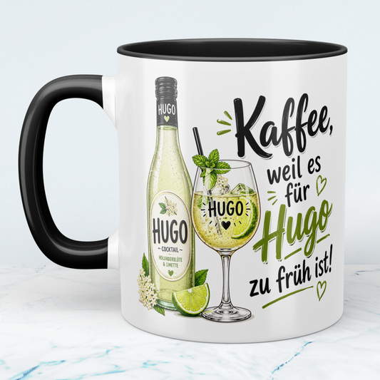 Lustige Kaffeetasse „Kaffee, weil es für Hugo zu früh ist!“ – Geschenk für Hugo-Fans