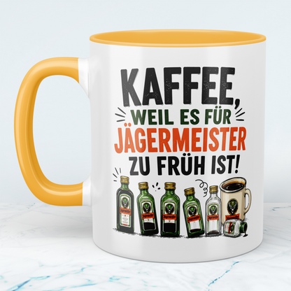 Lustige Kaffeetasse „Kaffee, weil es für Jägermeister zu früh ist“ – Geschenk für Kaffee- & Jägermeister-Fans