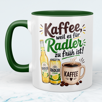 Lustige Kaffeetasse „Kaffee, weil es für Radler zu früh ist!“ – Geschenk für Radler- und Kaffee-Fans