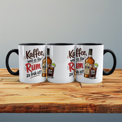 Lustige Kaffeetasse „Kaffee, weil es für Rum zu früh ist“ mit Rum-Cola Motiv