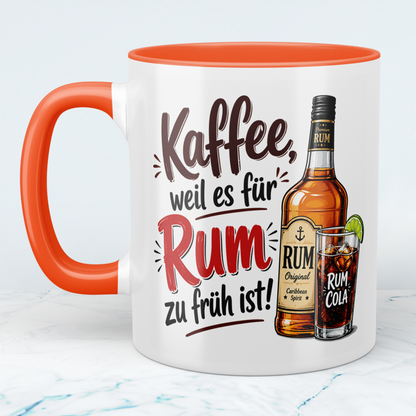Lustige Kaffeetasse „Kaffee, weil es für Rum zu früh ist“ mit Rum-Cola Motiv