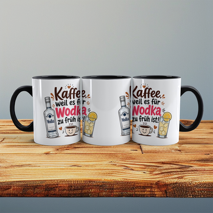 Lustige Kaffee Tasse „Kaffee, weil es für Wodka zu früh ist“ – Geschenk für Morgenmuffel