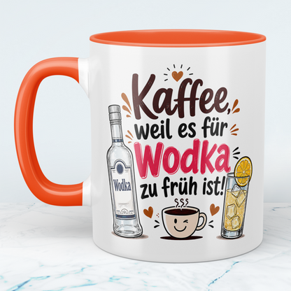Lustige Kaffee Tasse „Kaffee, weil es für Wodka zu früh ist“ – Geschenk für Morgenmuffel