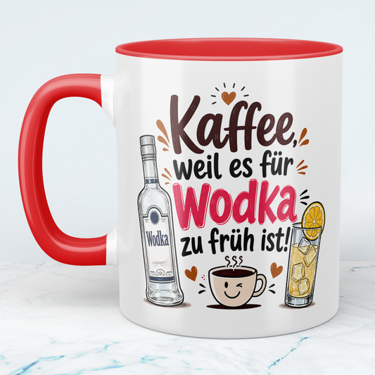 Lustige Kaffee Tasse „Kaffee, weil es für Wodka zu früh ist“ – Geschenk für Morgenmuffel