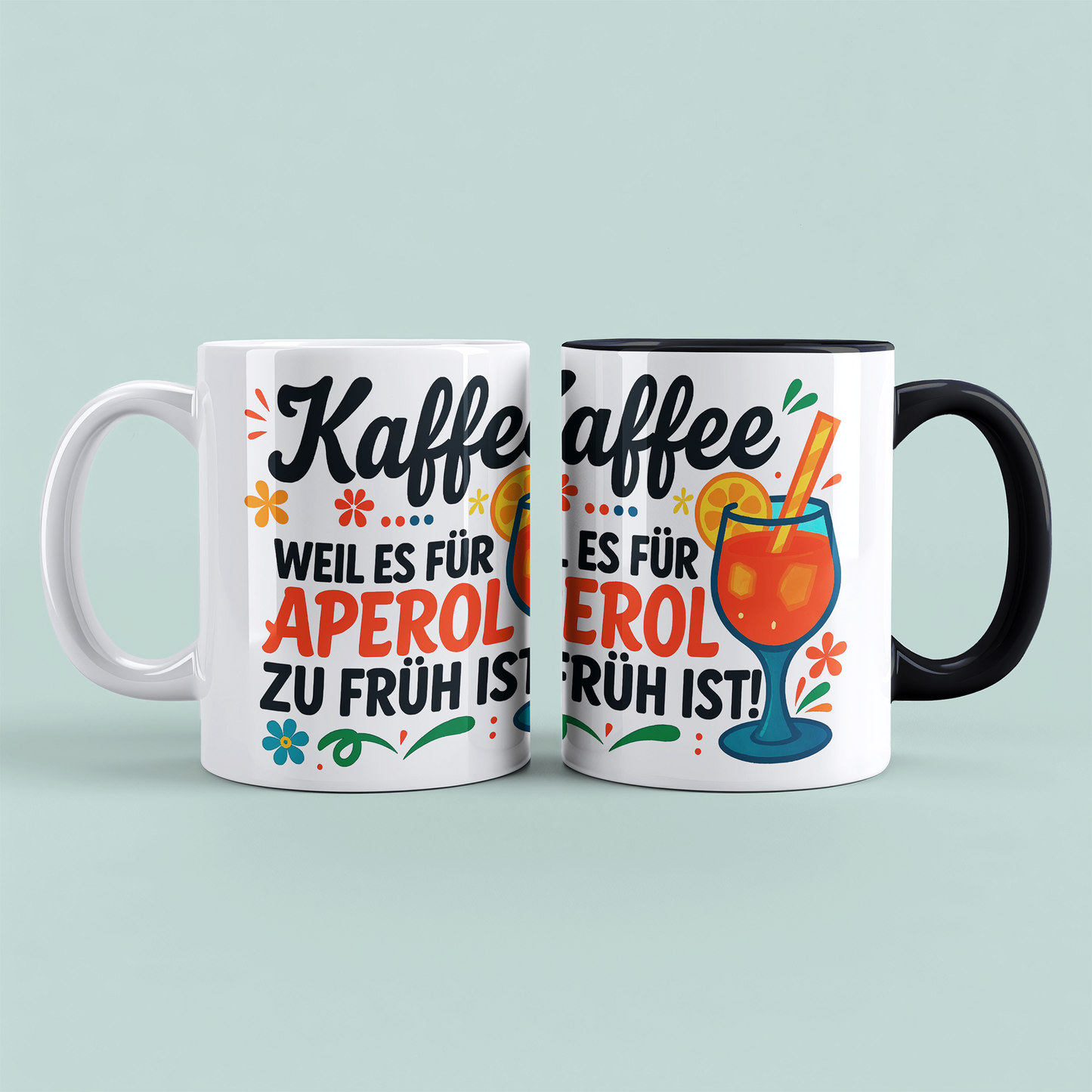 Lustige Kaffeetasse für Kollegen mit Spruch: Kaffee, weil es für APEROL zu früh ist!