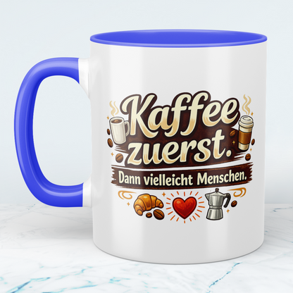 Lustige Kaffeetasse „Kaffee zuerst. Dann vielleicht Menschen.“ – Geschenk für Kaffee Liebhaber