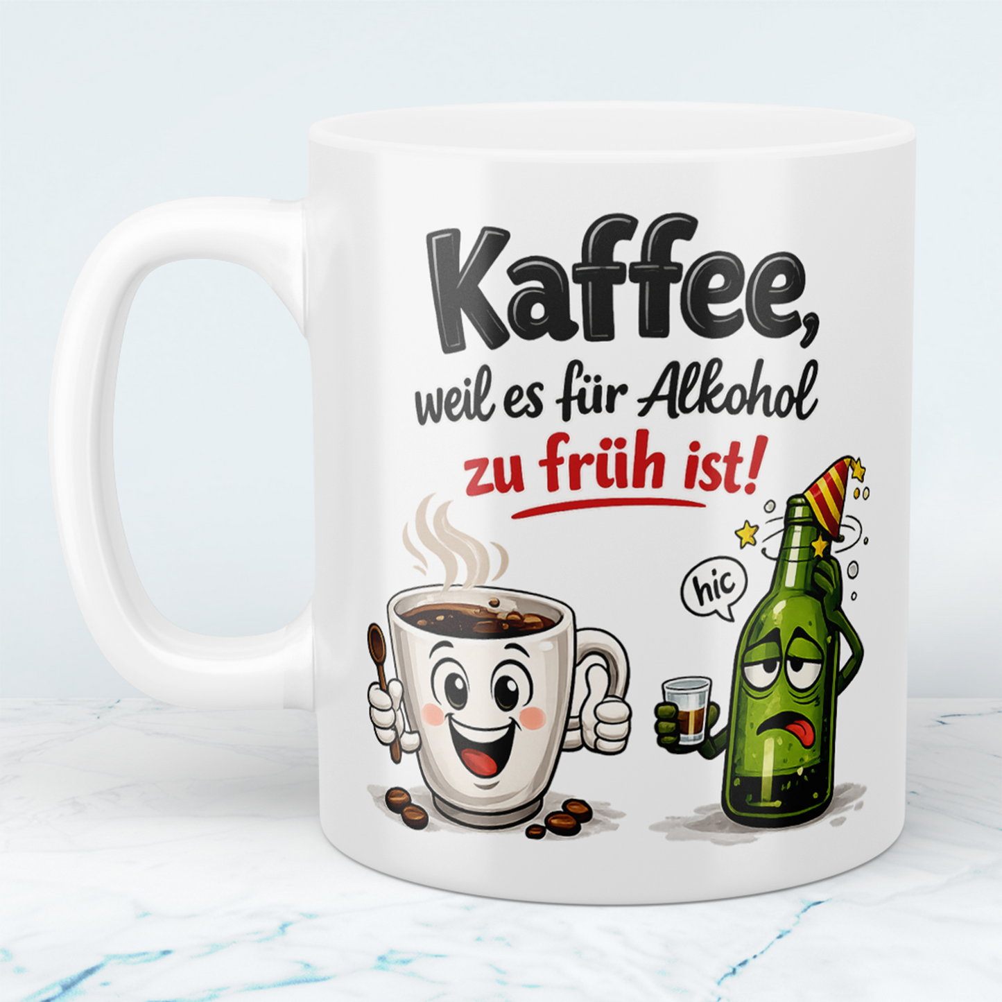 Kaffee Spruch Tasse „Kaffee, weil es für Alkohol zu früh ist!“ – Lustige Kaffeetasse Geschenk für Büro & Kollegen